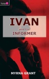 Ivan and  the Informer